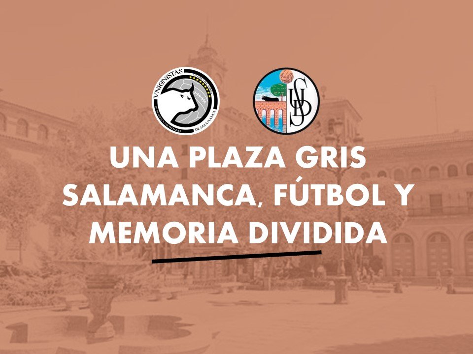 Vista de la Plaza de los Bandos en Salamanca, escenario histórico de los enfrentamientos entre bandos en el siglo XV y símbolo de la actual rivalidad futbolística entre Unionistas de Salamanca y Salamanca CF UDS.
