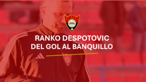 La metamorfosis de Ranko Despotovic. De delantero en el Real Murcia y Girona a liderar el proyecto del CD Cieza