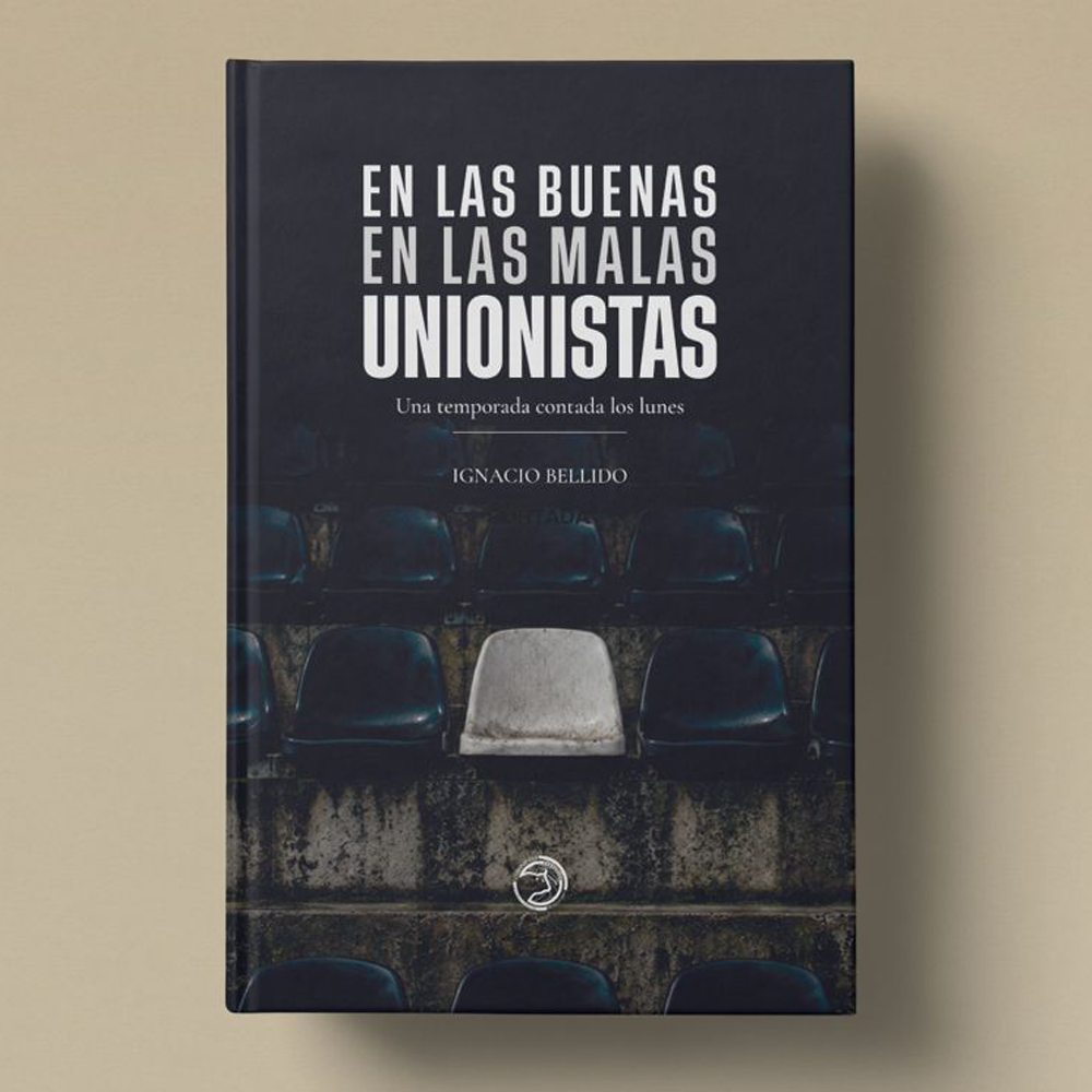 Portada Libro En las buenas. En las malas. Unionistas